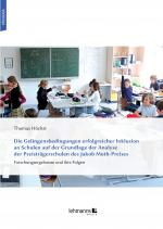 Cover-Bild Die Gelingensbedingungen erfolgreicher Inklusion an Schulen auf der Grundlage der Analyse der Preisträgerschulen des Jakob Muth-Preises