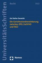 Cover-Bild Die Gerichtsstandvereinbarung zwischen ZPO, EuGVVO und HGÜ