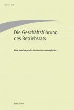 Cover-Bild Die Geschäftsführung des Betriebsrats