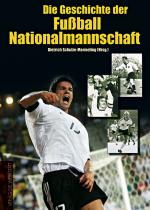 Cover-Bild Die Geschichte der Fußball-Nationalmannschaft