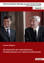 Cover-Bild Die Geschichte der niederländischen Christdemokraten von Lubbers bis Balkenende