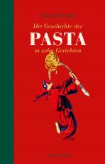 Cover-Bild Die Geschichte der Pasta in zehn Gerichten