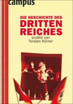 Cover-Bild Die Geschichte des Dritten Reiches erzählt von Torsten Körner