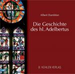 Cover-Bild Die Geschichte des hl. Adelbertus