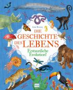 Cover-Bild Die Geschichte des Lebens - Erstaunliche Evolution!