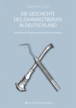 Cover-Bild Die Geschichte des Zahnarztberufs in Deutschland