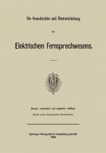 Cover-Bild Die Geschichte und Entwickelung des Elektrischen Fernsprechwesens