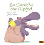 Cover-Bild Die Geschichte vom Nilpferd ...