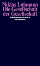 Cover-Bild Die Gesellschaft der Gesellschaft