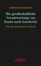 Cover-Bild Die gesellschaftliche Verantwortung von Kunst nach Auschwitz