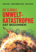 Cover-Bild Die globale Umweltkatastrophe hat begonnen!
