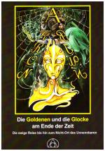 Cover-Bild Die Goldenen und die Glocke am Ende der Zeit