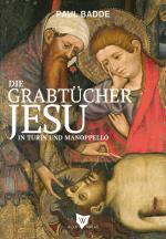 Cover-Bild Die Grabtücher Jesu in Turin und Manoppello
