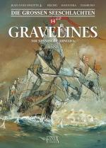 Cover-Bild Die Großen Seeschlachten / Gravelines - Die spanische Armada 1588