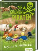 Cover-Bild Die Grünen Piraten – Jagd auf die Müllmafia