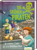 Cover-Bild Die Grünen Piraten – Krumme Tour auf dem Hühnerhof