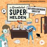 Cover-Bild Die Grundschul-Superhelden / Der verschwundene Direktor