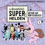 Cover-Bild Die Grundschul-Superhelden / Gefahr auf dem Schulfest