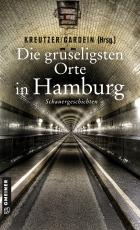 Cover-Bild Die gruseligsten Orte in Hamburg