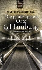 Cover-Bild Die gruseligsten Orte in Hamburg