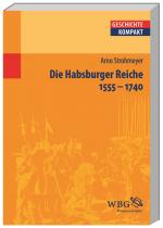 Cover-Bild Die Habsburger Reiche 1555–1740