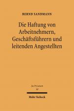 Cover-Bild Die Haftung von Arbeitnehmern, Geschäftsführern und leitenden Angestellten