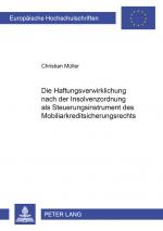 Cover-Bild Die Haftungsverwirklichung nach der Insolvenzordnung als Steuerungsinstrument des Mobiliarkreditsicherungsrechts