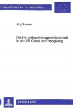 Cover-Bild Die Handelsschiedsgerichtsbarkeit in der VR China und Hongkong