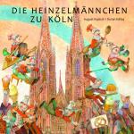 Cover-Bild Die Heinzelmännchen zu Köln