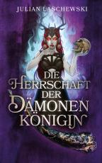 Cover-Bild Die Herrschaft der Dämonenkönigin
