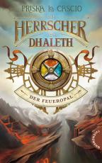 Cover-Bild Die Herrscher von Dhaleth, Der Feueropal