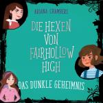 Cover-Bild Die Hexen von Fairhollow High 2: Das dunkle Geheimnis
