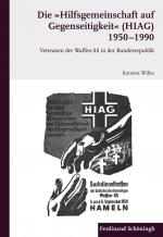 Cover-Bild Die "Hilfsgemeinschaft auf Gegenseitigkeit" (HIAG) 1950 - 1990