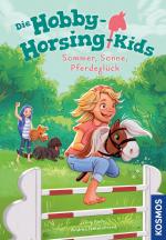 Cover-Bild Die Hobby-Horsing-Kids, 2, Sommer, Sonne, Pferdeglück