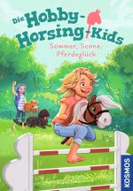 Cover-Bild Die Hobby-Horsing-Kids, 2, Sommer, Sonne, Pferdeglück