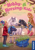 Cover-Bild Die Hobby-Horsing-Kids, 4, Total chaotische Ferien