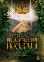 Cover-Bild Die Jagd nach dem Inkagold