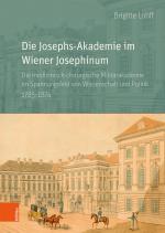 Cover-Bild Die Josephs-Akademie im Wiener Josephinum
