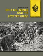 Cover-Bild Die k.u.k. Armee und ihr letzter Krieg