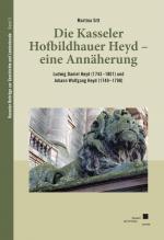 Cover-Bild Die Kasseler Hofbildhauer Heyd – eine Annäherung