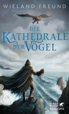 Cover-Bild Die Kathedrale der Vögel