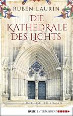 Cover-Bild Die Kathedrale des Lichts