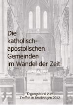 Cover-Bild Die Katholisch-apostolischen Gemeinden im Wandel der Zeit