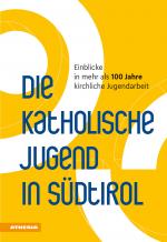 Cover-Bild Die Katholische Jugend in Südtirol