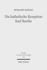 Cover-Bild Die katholische Rezeption Karl Barths