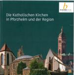 Cover-Bild Die Katholischen Kirchen in Pforzheim und der Region
