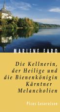Cover-Bild Die Kellnerin, der Heilige und die Bienenkönigin. Kärntner Melancholien