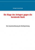Cover-Bild Die Klage des Anlegers gegen die beratende Bank