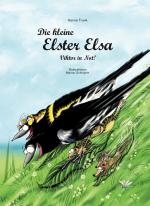Cover-Bild Die kleine Elster Elsa - Viktor in Not!