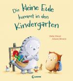 Cover-Bild Die kleine Eule kommt in den Kindergarten